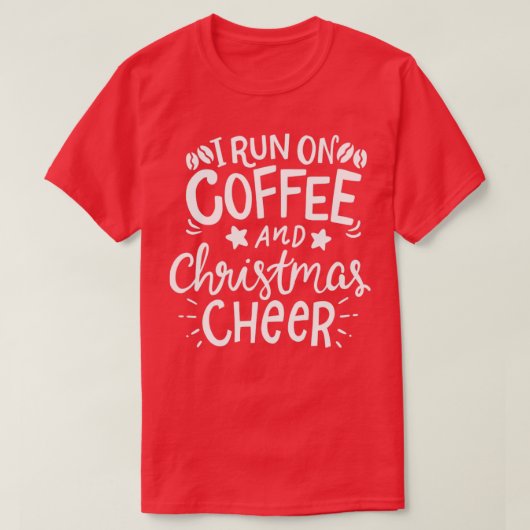Ik loop op koffie en kerstkoffie. t-shirt (Design voorkant)