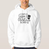 Ik loop op koffie en kerstmis. hoodie (Voorkant)