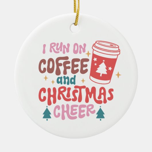 Ik loop op koffie en kerstmis. keramisch ornament (Voorkant)