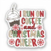 Ik loop op koffie en kerstmis. sticker (Voorkant)