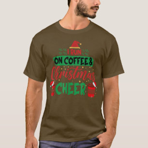 Ik loop op koffie en kerstmis... ...... t-shirt
