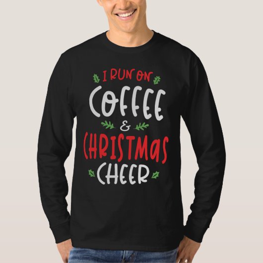 Ik loop op koffie en kerstmis X-mas T-shirt (Voorkant)