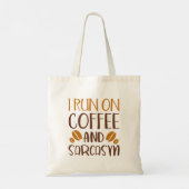Ik loop op koffie en Sarcasm Tote Bag (Achterkant)