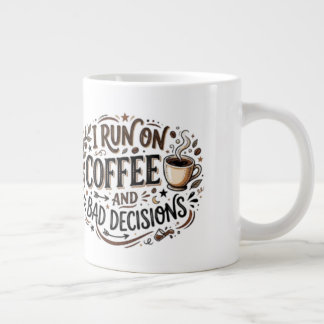 Ik loop op koffie en slechte beslissingen Grappige Grote Koffiekop