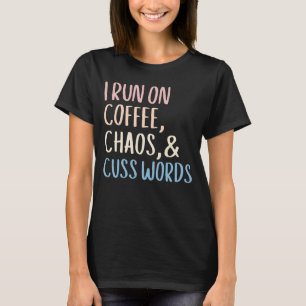 Ik Loop Op Koffie En Vloeken Koffie T-shirt