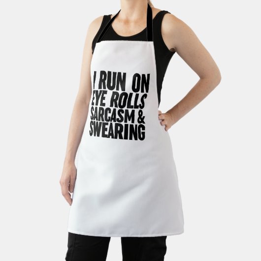 Ik loop op oogrollen, sarcasme en Swearing Schort (Insitu)