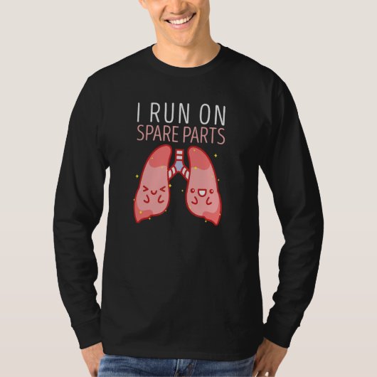 Ik Loop Op Reserveonderdelen Long Liefde Orgaandon T-shirt (Voorkant)