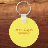 Ik loop op Sunshine. Sleutelhanger (Voorkant)