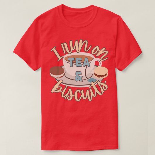 Ik loop op Tea en Biscuits Fun Slogan T-shirt (Design voorkant)