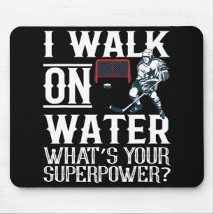 Ik loop op Water Ice Hockey T-shirt Mannen Muismat