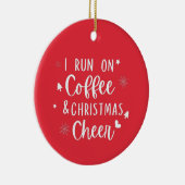 Ik loop rond op Koffee Kerstmis Keramisch Ornament (Rechts)