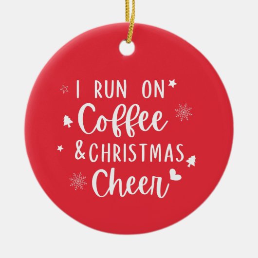 Ik loop rond op Koffee Kerstmis Keramisch Ornament (Voorkant)
