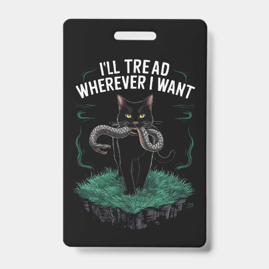 Ik loop waar ik maar wil Funny Kat liefhebber Badge (Voorzijde)