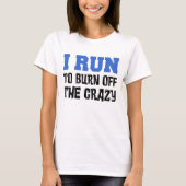 Ik loop weg van Crazy T-shirt (Voorkant)