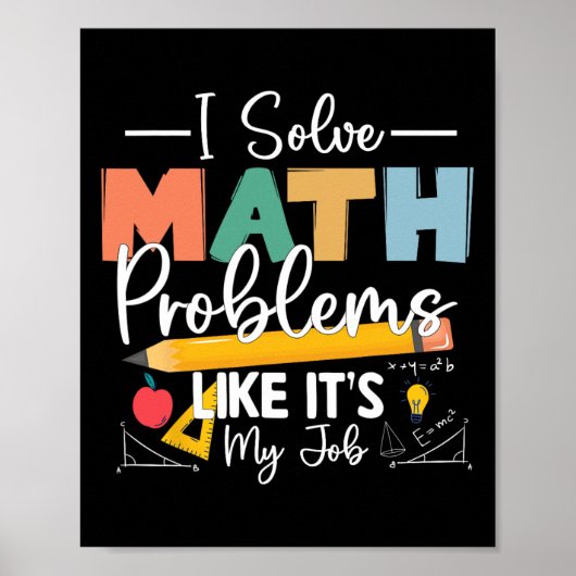 Ik Los Wiskundige Problemen Op Alsof Het Mijn Werk Poster (Voorkant)