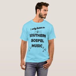 Ik luister alleen naar het t-shirt van Southern Go