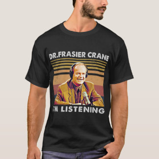 Ik luister Dr Frasier T-shirt
