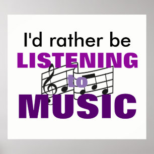 Ik Luister Liever Naar Muziek Poster
