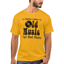 Ik luister liever naar oude muziek dan slechte muz