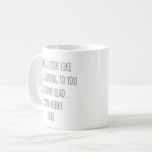 Ik luister misschien naar je grappige hobby koffiemok (Voorkant links)