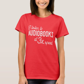 Ik luister naar audiobanden met 3x snelheid t-shirt