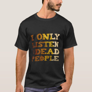 Ik luister naar Dead People Vinyl Record Music Col T-shirt