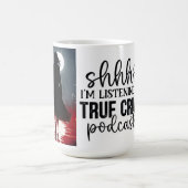 Ik luister naar een echte misdaad podcast koffiemok (Center)