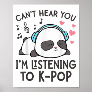Ik luister naar K-P Kawaii vrouwen Poster