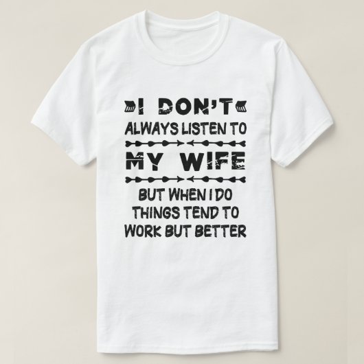 Ik luister niet altijd naar mijn vrouw, maar als i t-shirt (Design voorkant)