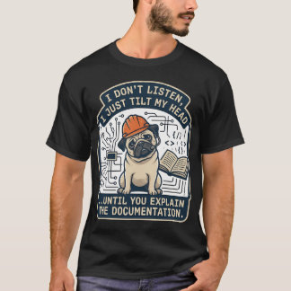 Ik luister niet, ik kantel gewoon mijn hoofd totda t-shirt