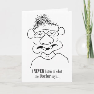 Ik luister nooit naar wat artsen zeggen - kaart