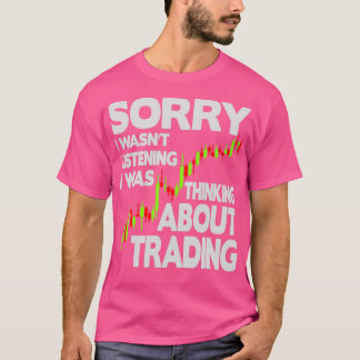 Ik luisterde 27t naar het denken over handel 2 t-shirt