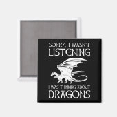 Ik luisterde niet - ik dacht aan Dragons Magneet (Voorkant / Achterkant)