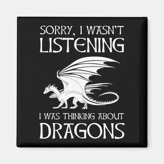 Ik luisterde niet - ik dacht aan Dragons Magneet (Voorkant)