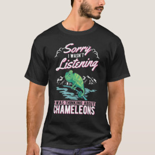 Ik Luisterde Niet Ik Dacht Aan Kameleons T-shirt