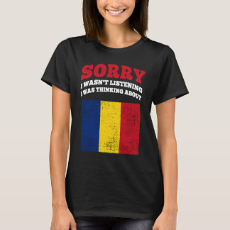 Ik luisterde niet, ik dacht aan Roemenië T-shirt