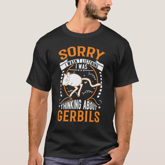 Ik luisterde niet naar Gerbils. T-shirt (Voorkant)