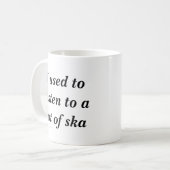 Ik luisterde vaak naar een hoop ska koffiemok (Voorkant links)