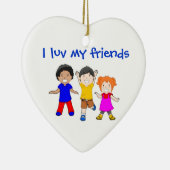 IK LUV MIJN VRIENDEN KERAMISCH ORNAMENT (Rechts)