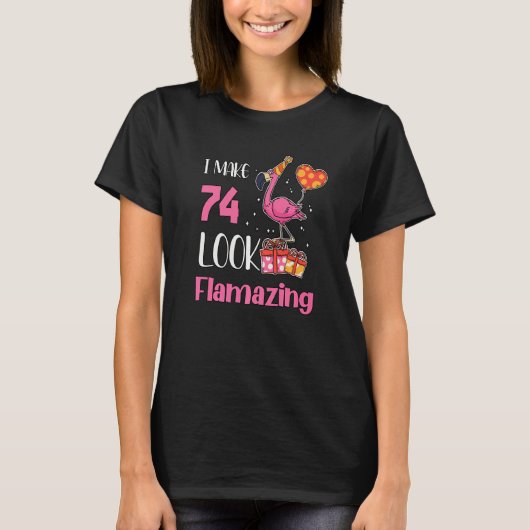 Ik maak 74-jarige Flamingo 74th T-shirt (Voorkant)