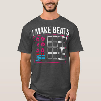 Ik maak beats DJ Music Beat Pad Audio Producent Gi T-shirt