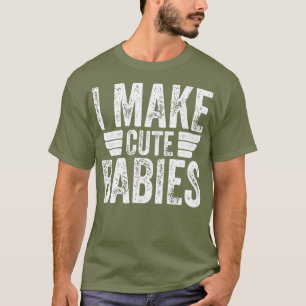 Ik maak Cute Babies Funny Fathers Dag T-shirt