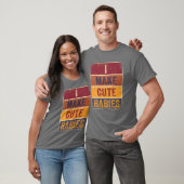 Ik maak Cute Babies T-shirt ... grappige mam pap f (Unisex)