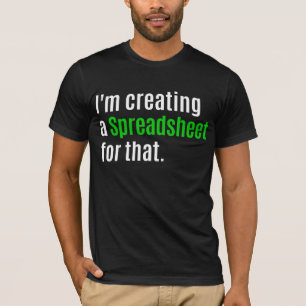 Ik maak daar een spreadsheet voor t-shirt