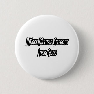 Ik maak dat MS er goed uitziet Ronde Button 5,7 Cm