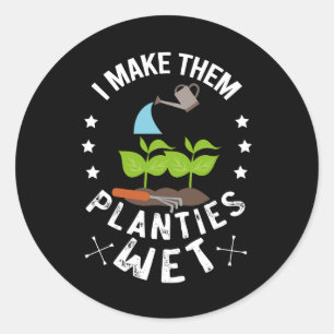 Ik Maak Die Plantjes Nat Geschenk Voor Tuinier Ronde Sticker