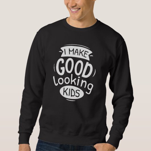 Ik maak een goed uiterlijk Kinder Trui (Voorkant)
