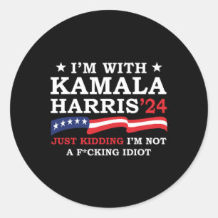 Ik maak een grapje met Kamala, ik ben geen idioot  Ronde Sticker