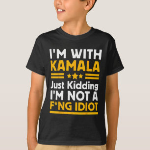 Ik maak een grapje met Kamala, ik ben geen Ing Idi T-shirt