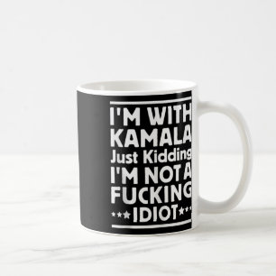 Ik maak een grapje met Kamala, ik maak geen grapje Koffiemok